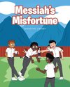 Messiah's Misfortune