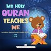 My Holy Quran Teaches Me