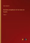 Novísima recopilacion de las leyes de España