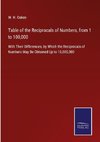Table of the Reciprocals of Numbers, from 1 to 100,000