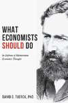 What Economists Should Do