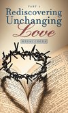 Rediscovering Unchanging Love
