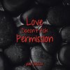 Love Doesn't Ask Permission