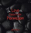 Love Doesn't Ask Permission