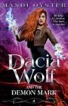 Dacia Wolf & the Demon Mark