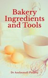 Bakery Ingredients and Tools