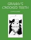 Granny's Crooked Teeth