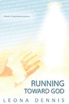 Running Toward God