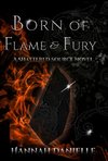 Born of Flame and Fury