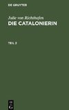 Die Catalonierin, Teil 2, Die Catalonierin Teil 2