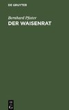 Der Waisenrat