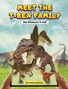 Meet the T-rex Family - See dinosaurs in real