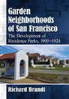 Garden Neighborhoods of San Francisco