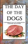 THE DAY OF THE DOGS