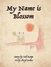 My Name is Blossom