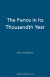 The Fence in its Thousandth Year
