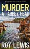 MURDER AT ABBEY HEAD an addictive crime mystery full of twists