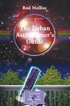 The Urban Astronomer's Guide