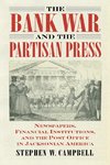 Bank War and the Partisan Press