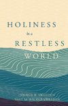 Holiness In a Restless World