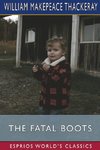The Fatal Boots (Esprios Classics)