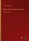 Manuel d'Historie Ancienne de l'Orient