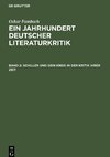 Ein Jahrhundert Deutscher Literaturkritik, Band 2, Schiller und sein Kreis in der Kritik ihrer Zeit