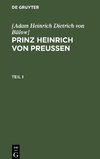 Prinz Heinrich von Preussen, Teil 1, Prinz Heinrich von Preussen Teil 1