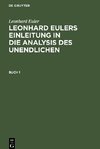 Leonhard Eulers Einleitung in die Analysis des Unendlichen, Buch 1, Leonhard Eulers Einleitung in die Analysis des Unendlichen Buch 1