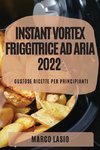 INSTANT VORTEX FRIGGITRICE AD ARIA 2022