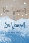 Know Yourself to Love Yourself
