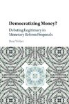 Democratizing Money?