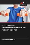 EFFETTO DELLA FISIOTERAPIA INTENSIVA NEI PAZIENTI CON TKR