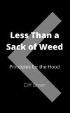 Less Than a Sack of Weed