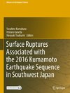 Surface Ruptures Associated with the 2016 Kumamoto Earthquake Sequence in Southwest Japan