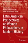 Latin American Perspectives on Women Philosophers in Modern History
