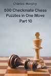 500 Checkmate Chess Puzzles in One Move, Part 10