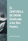 EL CENTINELA DE ORIÓN (Dedicado a los War Poets).
