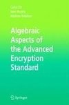 Algebraic Aspects of the Advanced Encryption Standard