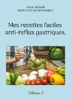 Mes recettes faciles anti-reflux gastriques.