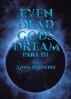 Even Dead Gods Dream