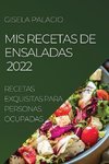 MIS RECETAS DE ENSALADAS 2022