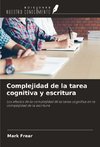 Complejidad de la tarea cognitiva y escritura