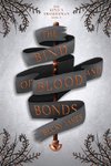 The Bind of Blood and Bonds