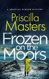 FROZEN ON THE MOORS a gripping murder mystery