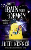 How To Train Your Demon
