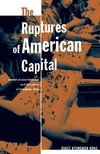 Ruptures Of American Capital
