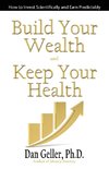 Build Your Wealth and Keep Your Health
