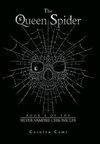 The Queen Spider