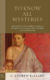 To Know All Mysteries